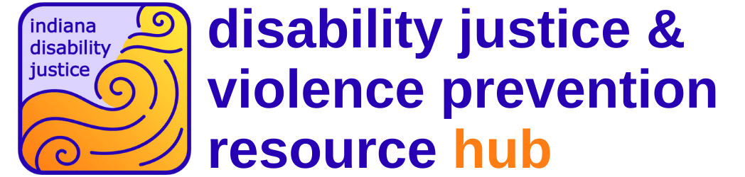 Disability Justice and Violence Prevention Resource Hub